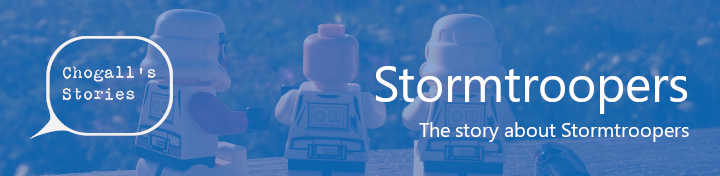 Chogall's Stories - Stormtroopers 01