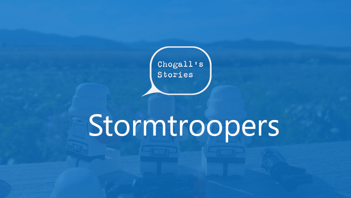 Stormtroopers